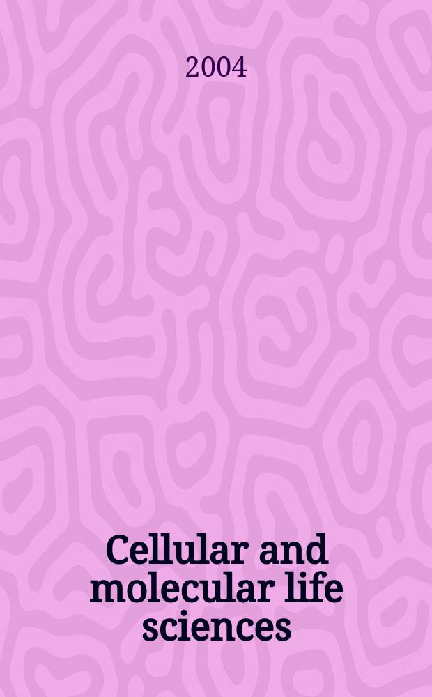Cellular and molecular life sciences : CMLS Formerly Experientia. Vol. 61, № 23