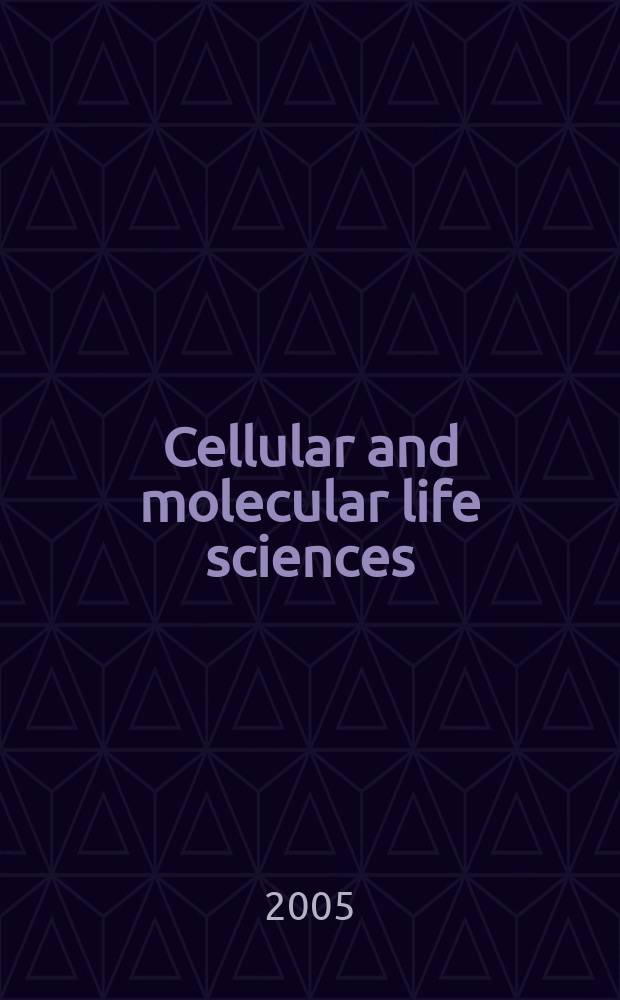 Cellular and molecular life sciences : CMLS Formerly Experientia. Vol. 62, № 6