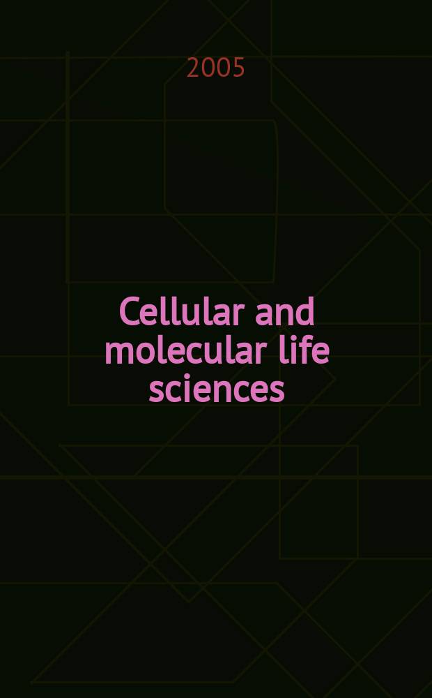 Cellular and molecular life sciences : CMLS Formerly Experientia. Vol. 62, № 7