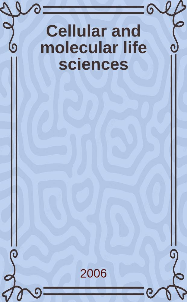 Cellular and molecular life sciences : CMLS Formerly Experientia. Vol. 63, № 20