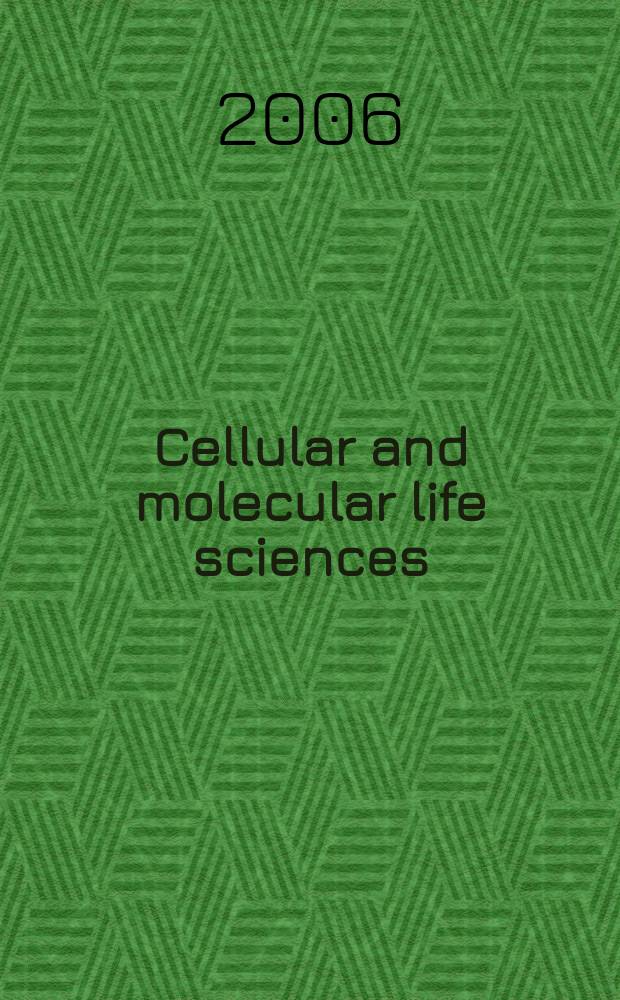 Cellular and molecular life sciences : CMLS Formerly Experientia. Vol. 63, № 21
