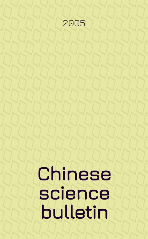Chinese science bulletin : (Kexue tongbao). Vol. 50, № 1