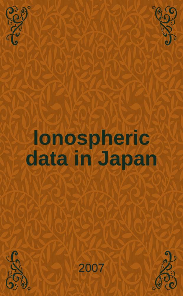 Ionospheric data in Japan : Prep. by The Radio research laboratories. Min. of posts and telecommunications. Vol. 59, № 7