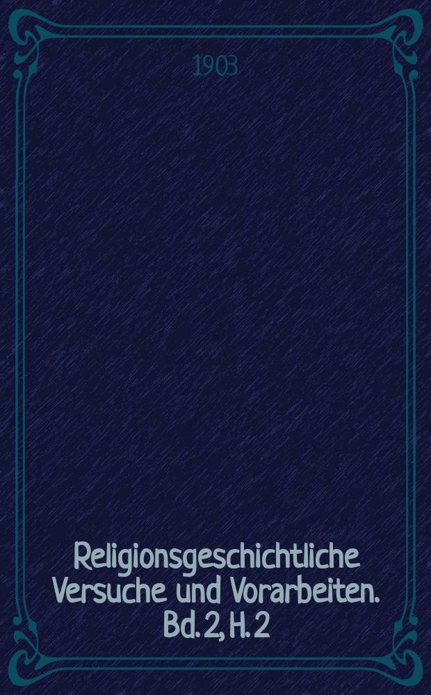 Religionsgeschichtliche Versuche und Vorarbeiten. Bd. 2, H. 2 : De mortuorum iudicio = О суде мертвых