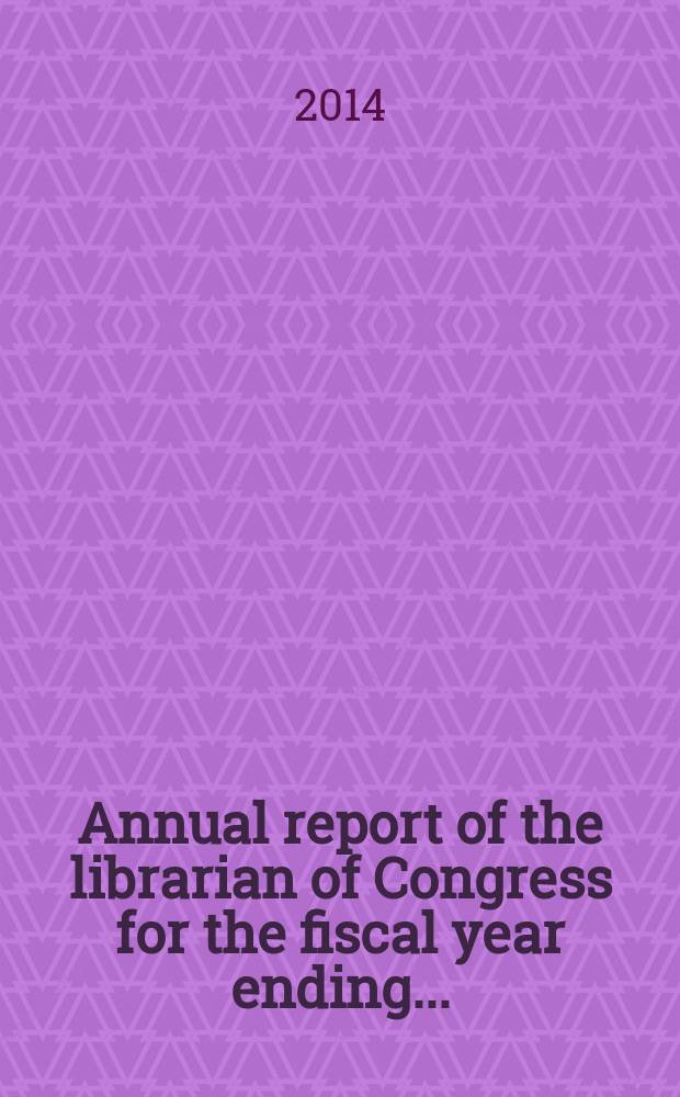 Annual report of the librarian of Congress for the fiscal year ending..