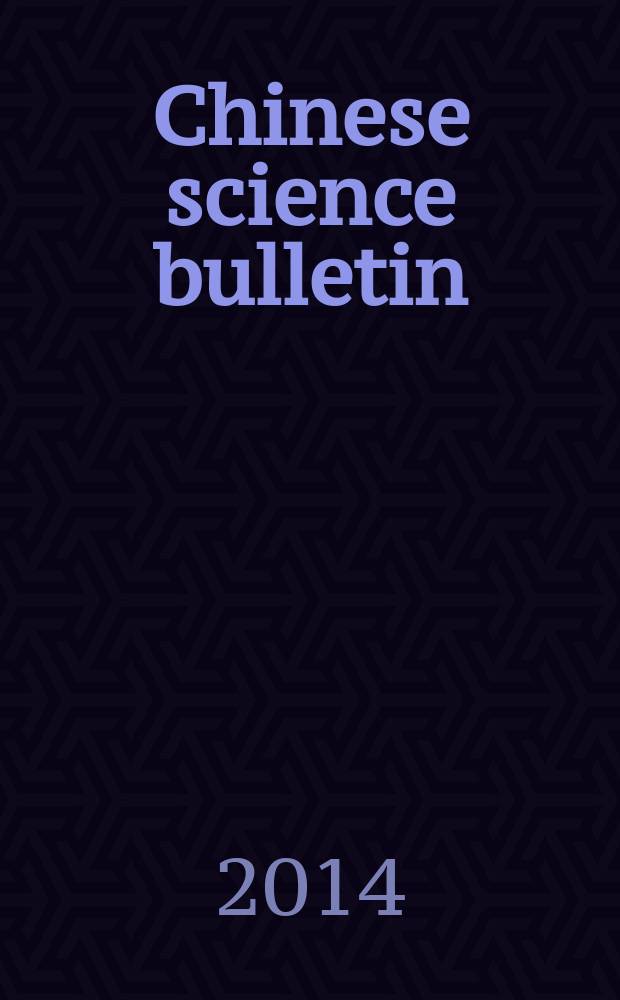 Chinese science bulletin : (Kexue tongbao). Vol. 59, № 13