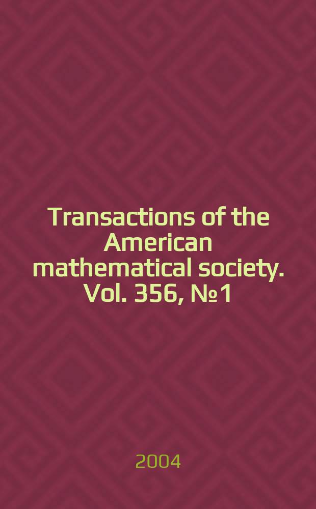 Transactions of the American mathematical society. Vol. 356, № 1(824)