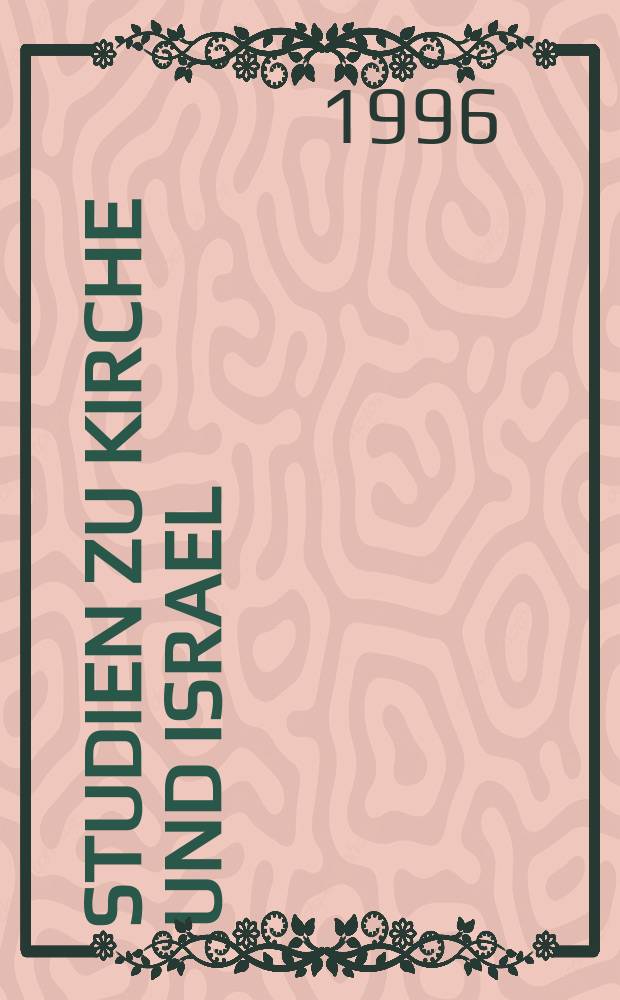 Studien zu Kirche und Israel : SKI = Исследования о Церкви и Израиле