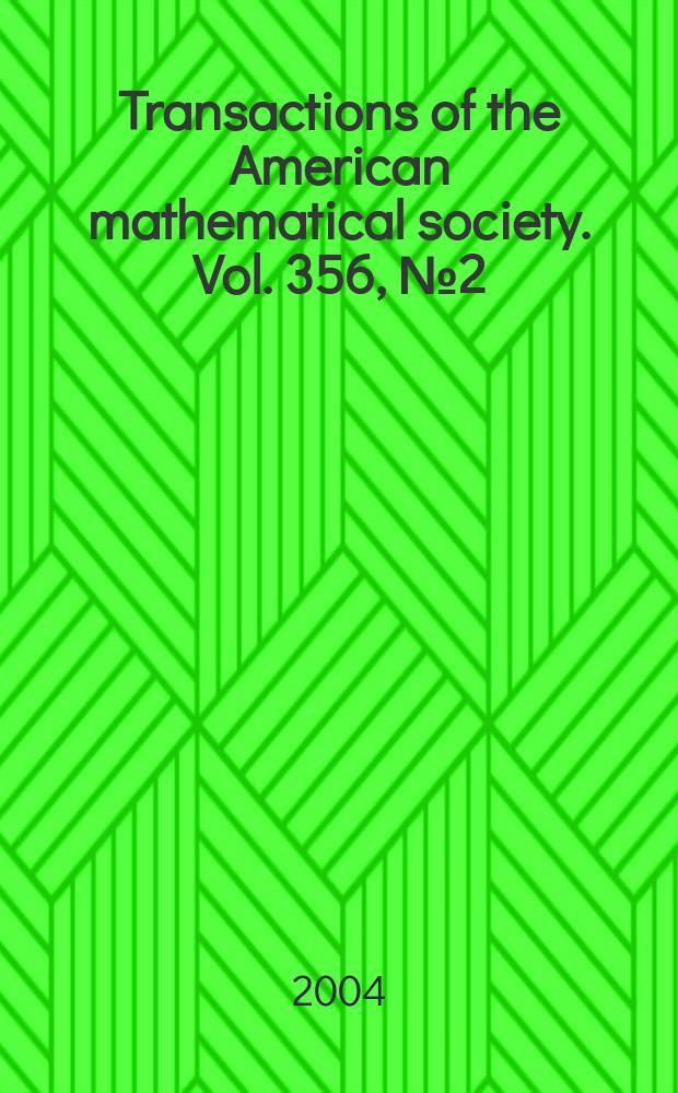 Transactions of the American mathematical society. Vol. 356, № 2(825)