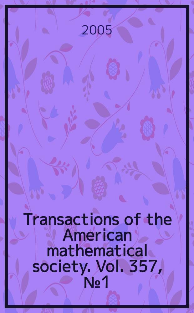 Transactions of the American mathematical society. Vol. 357, № 1 (836)