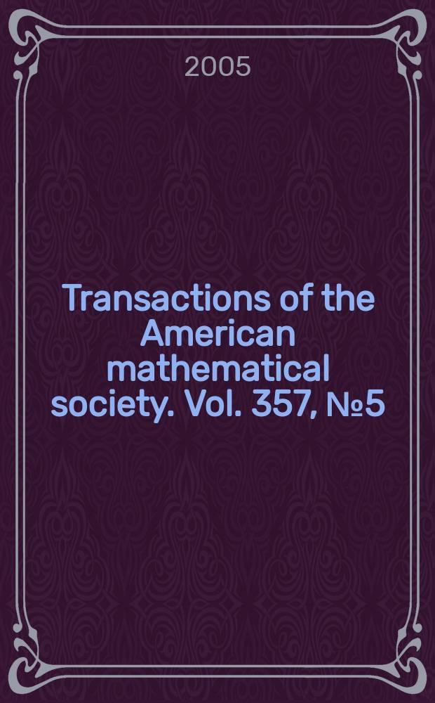 Transactions of the American mathematical society. Vol. 357, № 5 (840)