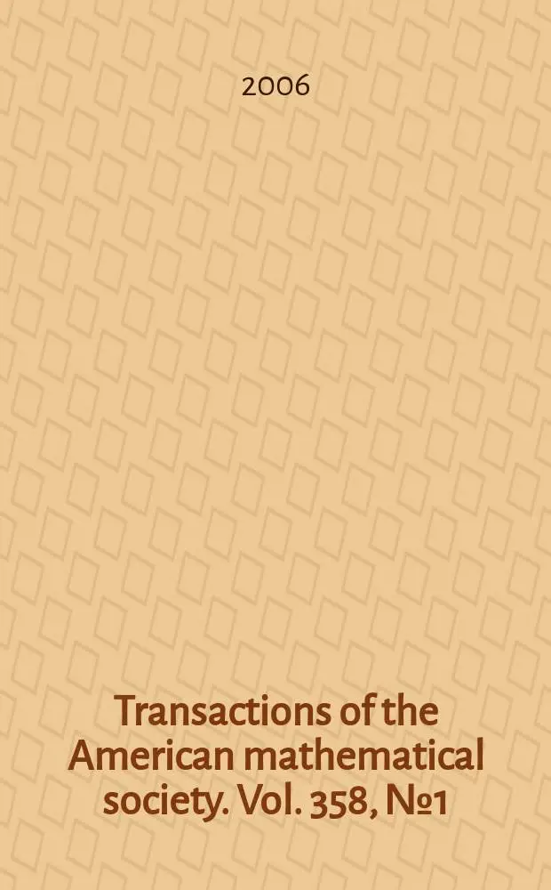Transactions of the American mathematical society. Vol. 358 , № 1 (848)