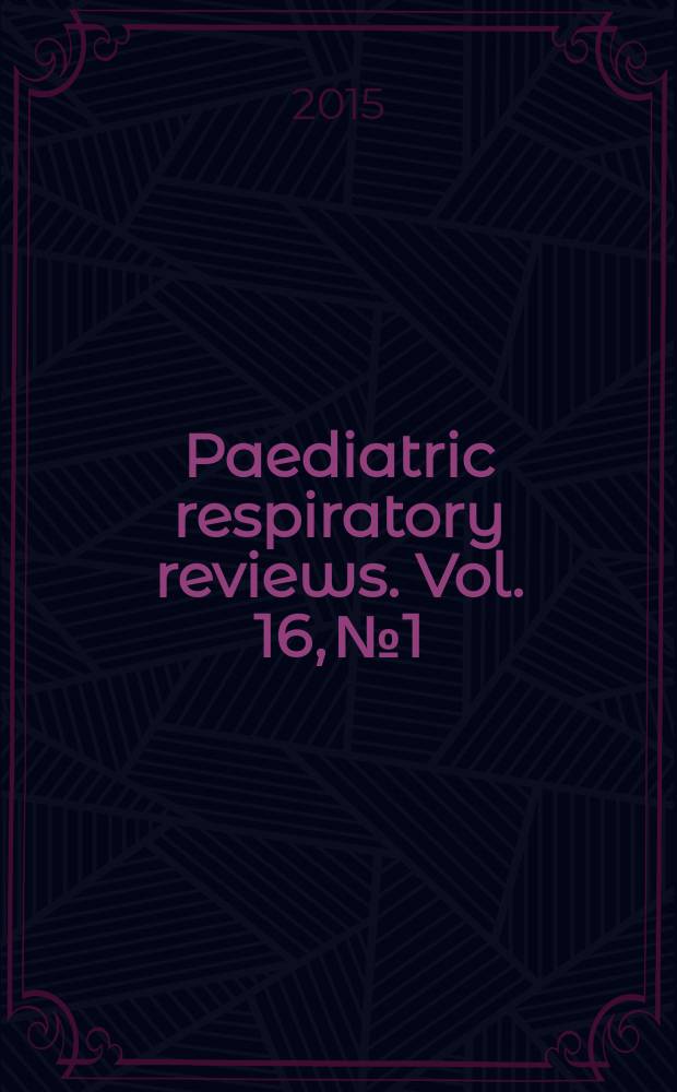 Paediatric respiratory reviews. Vol. 16, № 1