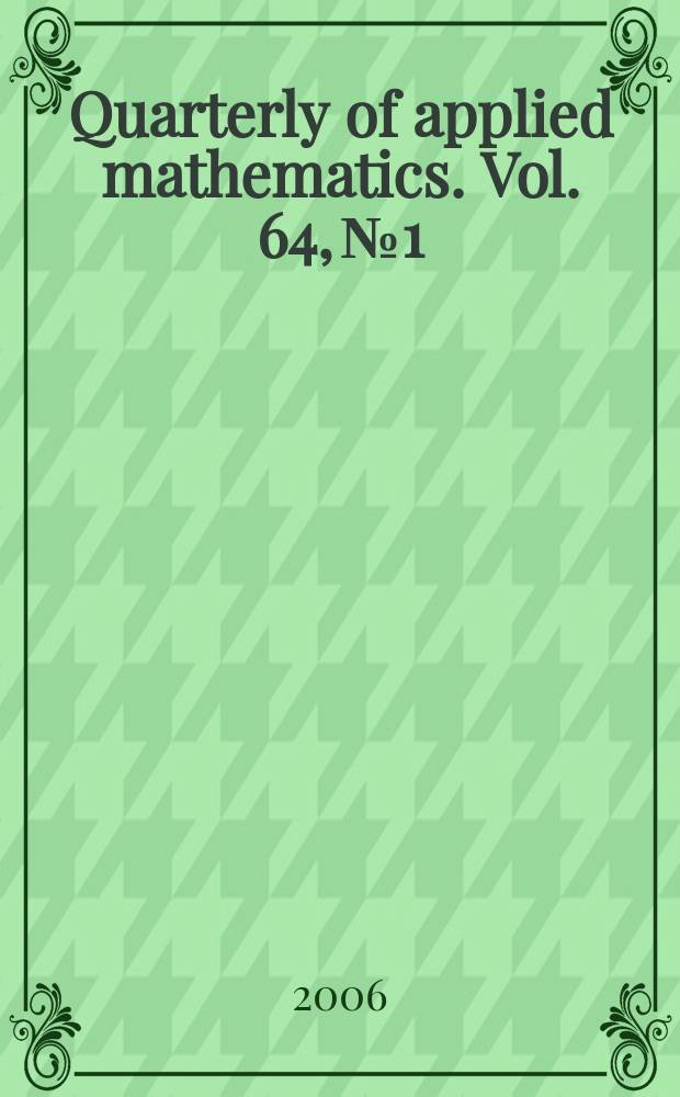 Quarterly of applied mathematics. Vol. 64, № 1