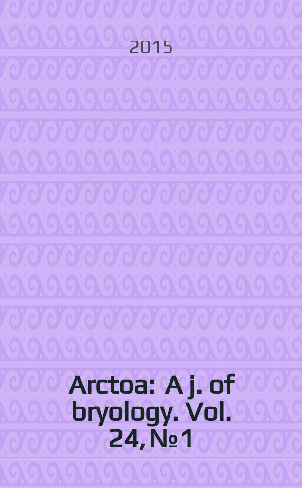 Arctoa : A j. of bryology. Vol. 24, № 1