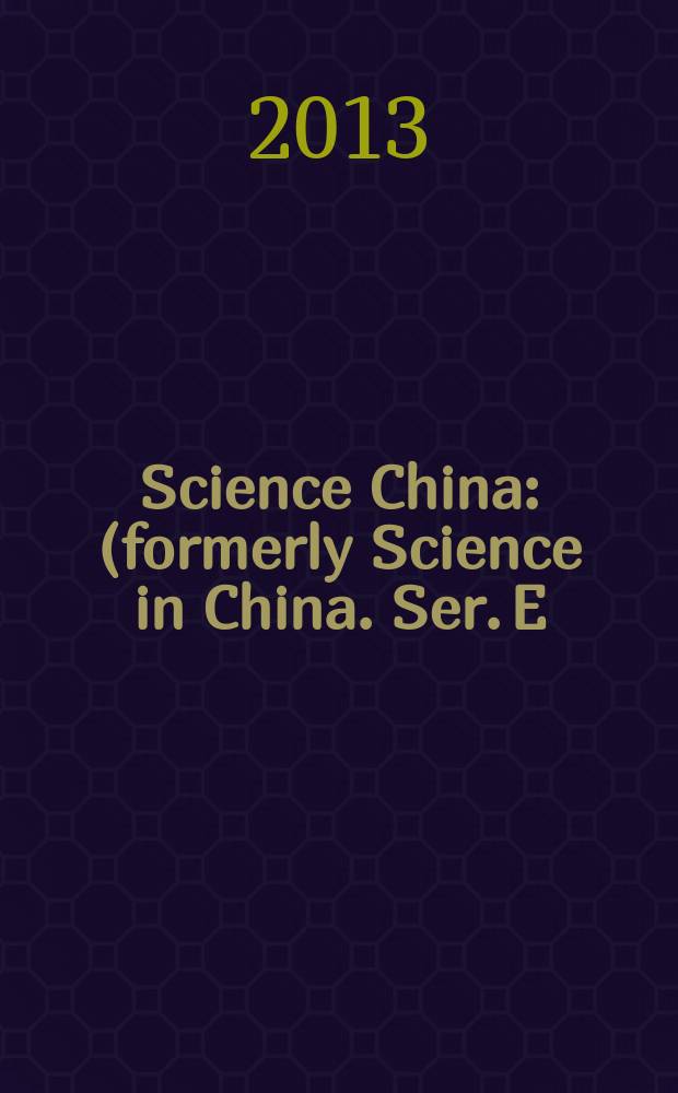 Science China : (formerly Science in China. Ser. E: Technological sciences). Vol. 56, № 7