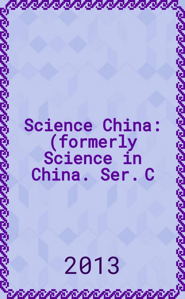 Science China : (formerly Science in China. Ser. C: Life sciences). Vol. 56, № 7