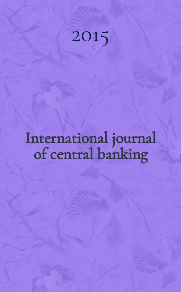 International journal of central banking : IJCB. Vol. 11, № 1