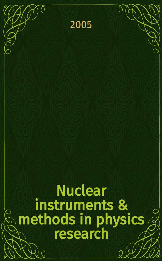Nuclear instruments & methods in physics research : a journal on accelerators, instrumentation and techniques applied to research in nuclear and atomic physics, materials science and related fields in physics. Vol. 537, № 3