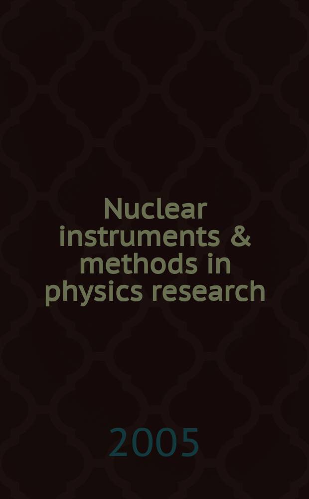Nuclear instruments & methods in physics research : a journal on accelerators, instrumentation and techniques applied to research in nuclear and atomic physics, materials science and related fields in physics. Vol. 544, № 3