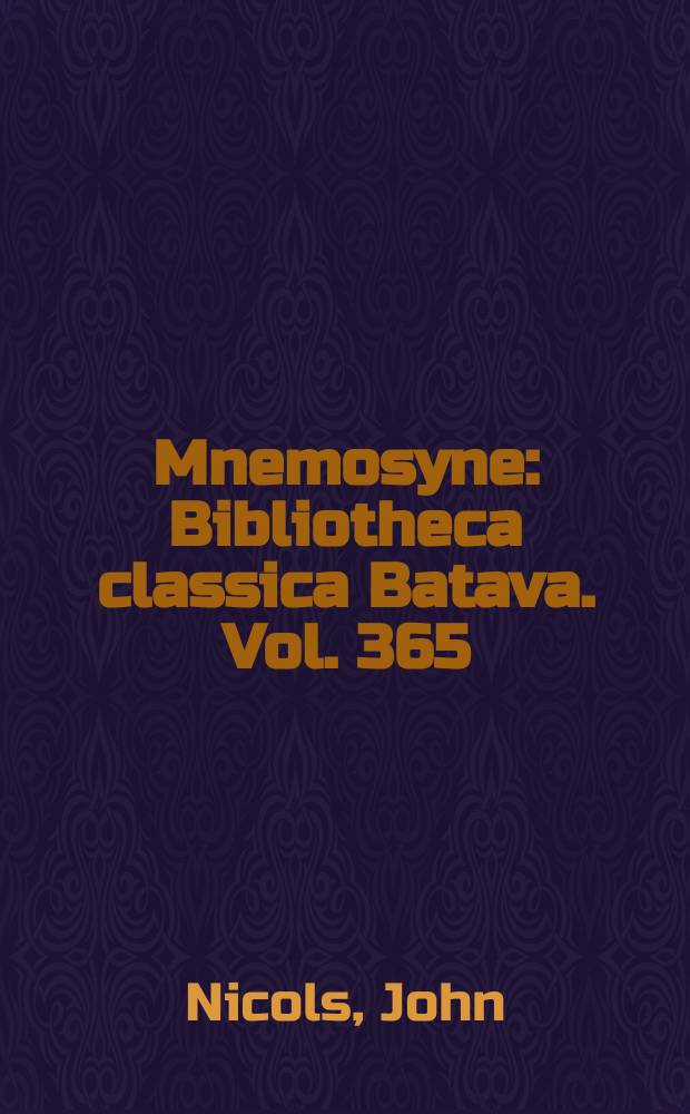 Mnemosyne : Bibliotheca classica Batava. Vol. 365 : Civic patronage in the Roman Empire = Гражданский патронат в Римской империи