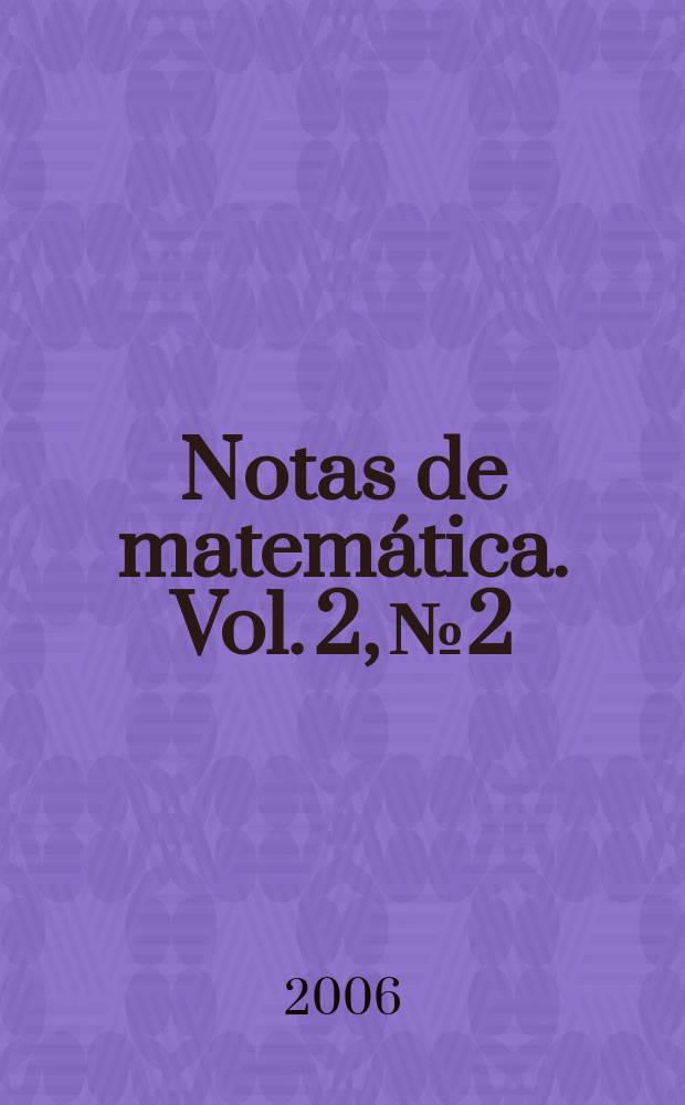 Notas de matemática. Vol. 2, № 2