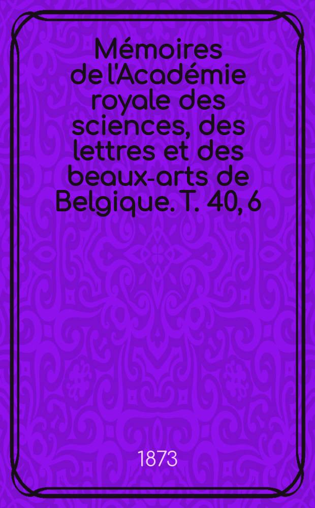 Mémoires de l'Académie royale des sciences, des lettres et des beaux-arts de Belgique. T. 40, 6 : La légende de Sémiramis = Легенда о Семирамиде