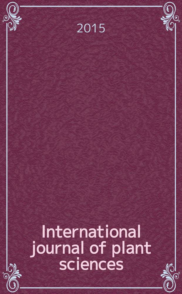 International journal of plant sciences : Form. Botanical gazette. Vol. 176, № 1