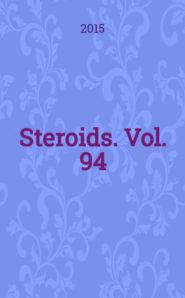 Steroids. Vol. 94
