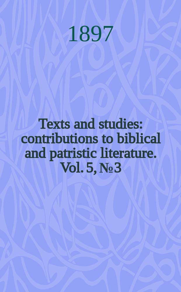 Texts and studies : contributions to biblical and patristic literature. Vol. 5, № 3 : The hymn of the soul = Гимн душе: Сирийские "Деяния Фомы"