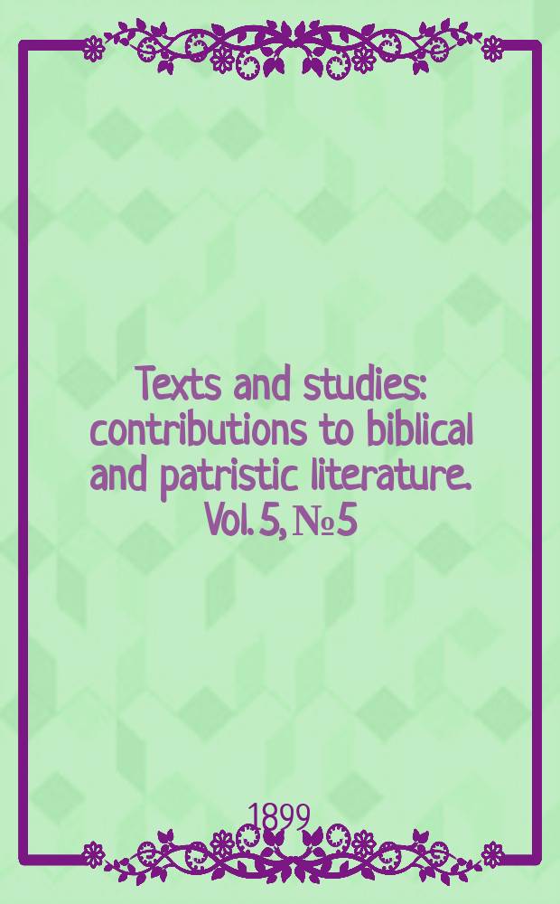 Texts and studies : contributions to biblical and patristic literature. Vol. 5, № 5 : The Biblical text of Clement of Alexandria in the four Gospels and the Acts of the Apostles = Библейский текст Клемента Александрийского в четырех Евангелиях и Деяниях апостоло