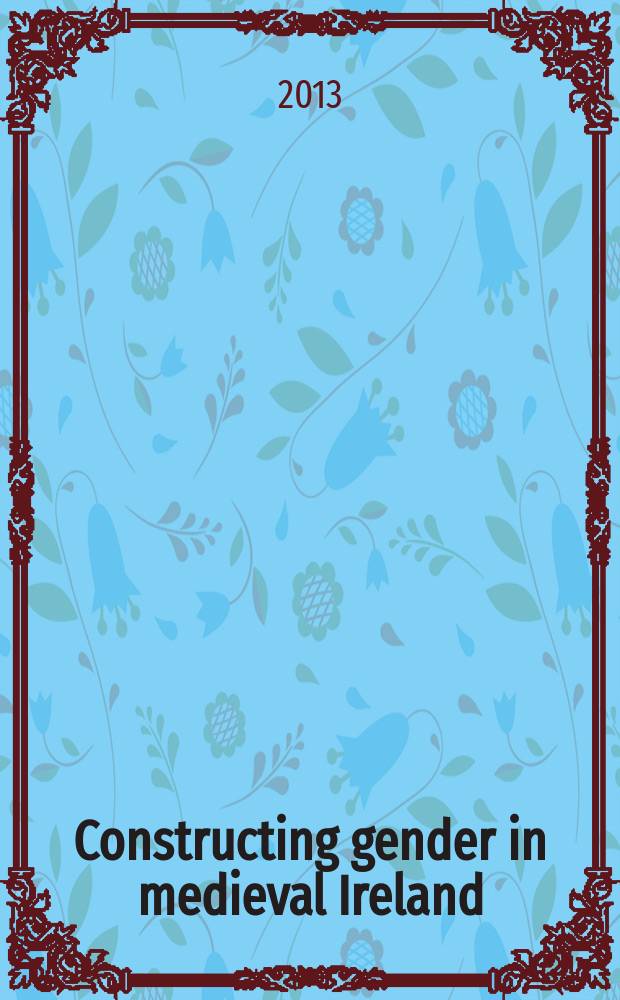 Constructing gender in medieval Ireland = Формирование гендерных различий в средневековой Ирландии