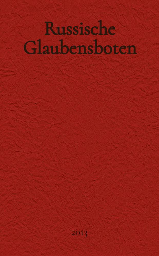 Russische Glaubensboten = Русские проповедники