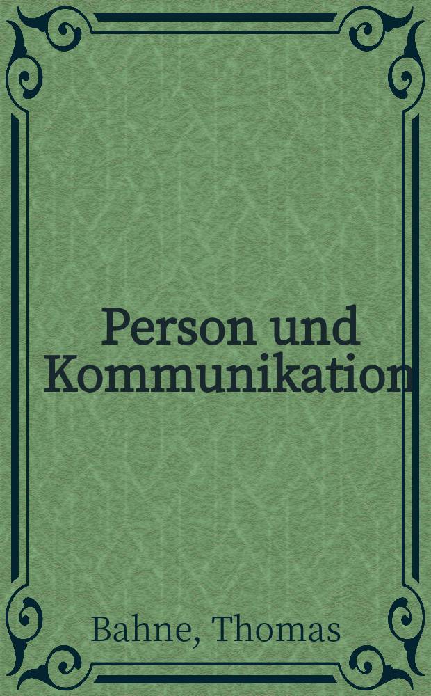 Person und Kommunikation : Anstöße zur Erneuerung einer christlichen Tugendethik bei Edith Stein = Личность и коммуникации