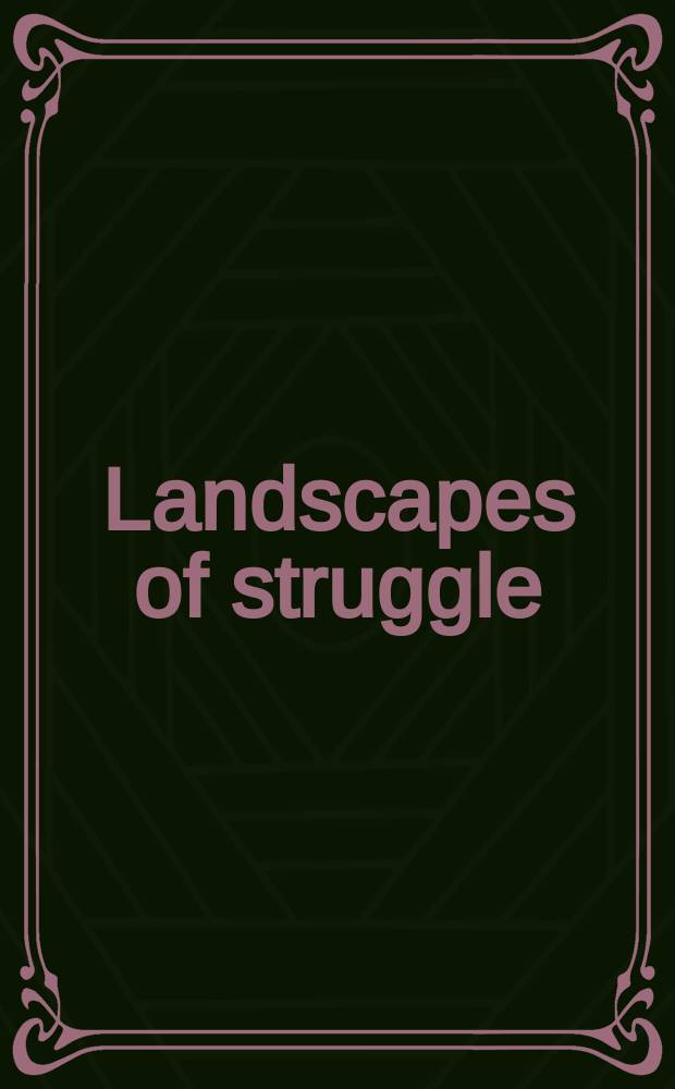 Landscapes of struggle : politics, society, and community in El Salvador = Пейзаж борьбы: политика, общество и сообщества в Сальвадоре