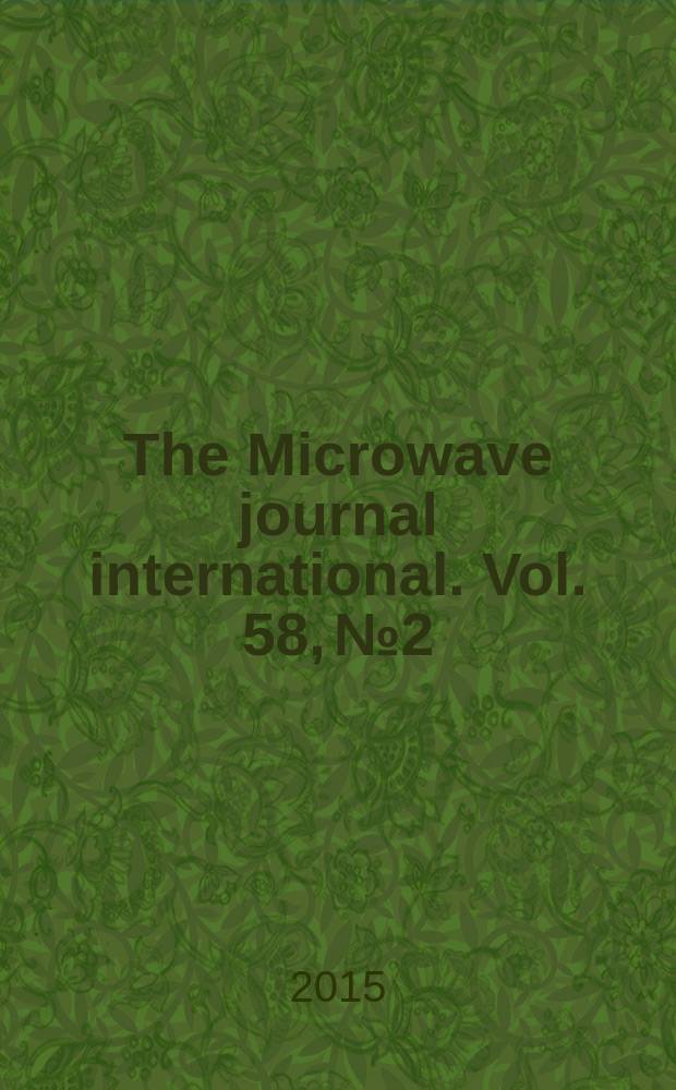 The Microwave journal international. Vol. 58, № 2