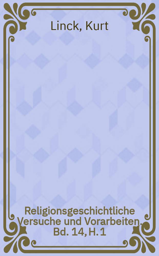 Religionsgeschichtliche Versuche und Vorarbeiten. Bd. 14, H. 1 : De antiquissimis veterum quae ad Iesum Nazarenum spectant testimoniis = О древнейших из древних свидетельствах тех, кто видел Иисуса из Назарета