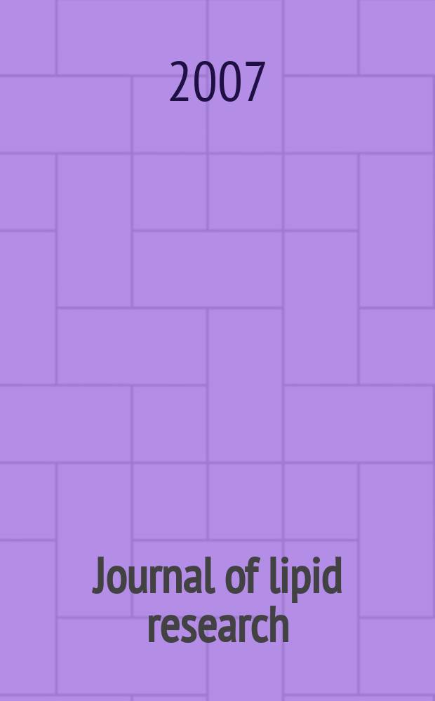 Journal of lipid research : Publ. quarterly by Lipid research. Vol. 48, № 4