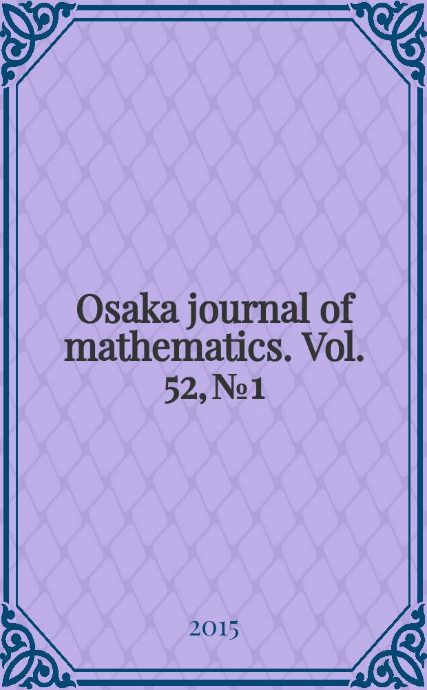 Osaka journal of mathematics. Vol. 52, № 1