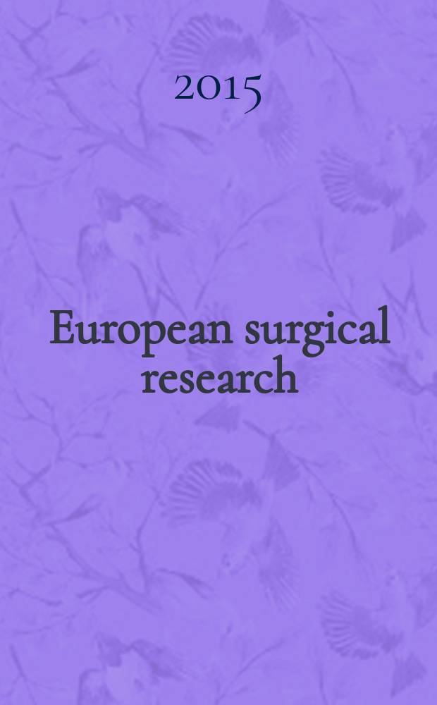 European surgical research : Clinical a. experimental surgery. Vol. 54, № 1/2