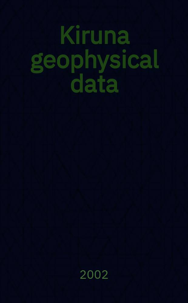 Kiruna geophysical data : Data summary Coll. at Kiruna geophysical observatory of the R. Swedish acad. of science and the Univ. of Umeå and at the rocket range Esrange of the European space research organisation. 2002, № 9