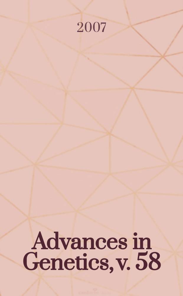 Advances in Genetics, v. 58