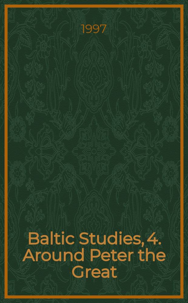 Baltic Studies, 4. Around Peter the Great