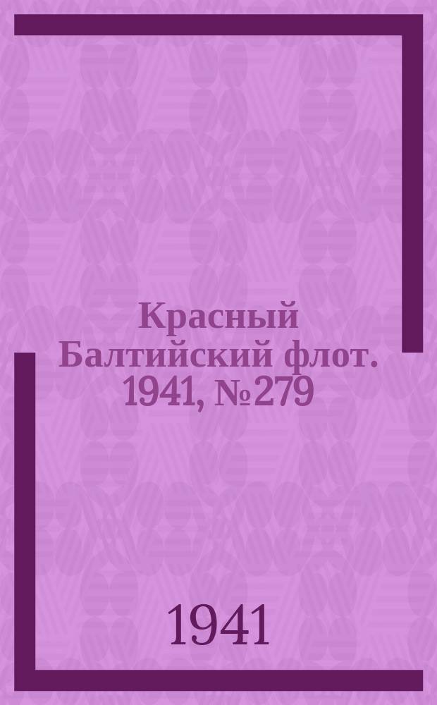 Красный Балтийский флот. 1941, № 279 (6072) (9 нояб.)