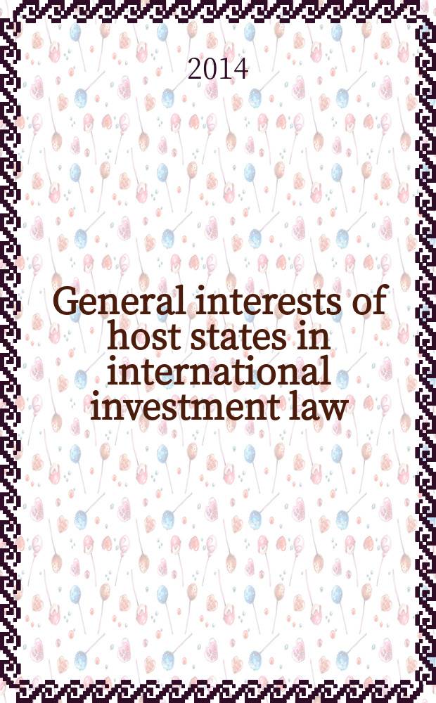 General interests of host states in international investment law = Общие интересы государств в международном инвестиционном праве