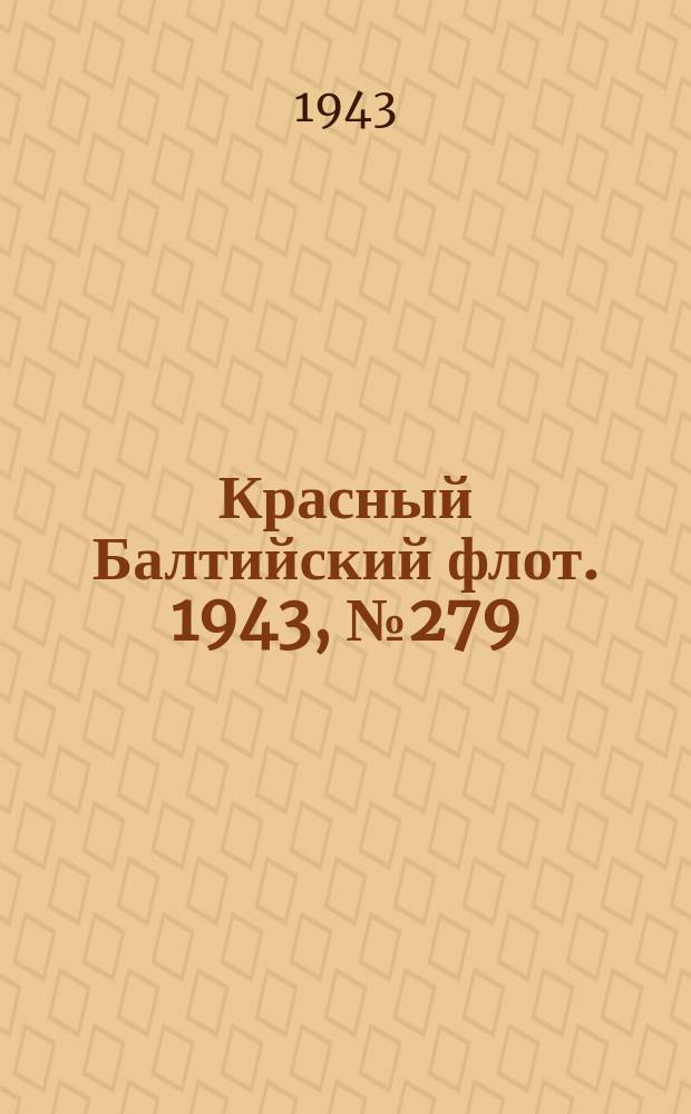 Красный Балтийский флот. 1943, № 279 (6716) (28 нояб.)