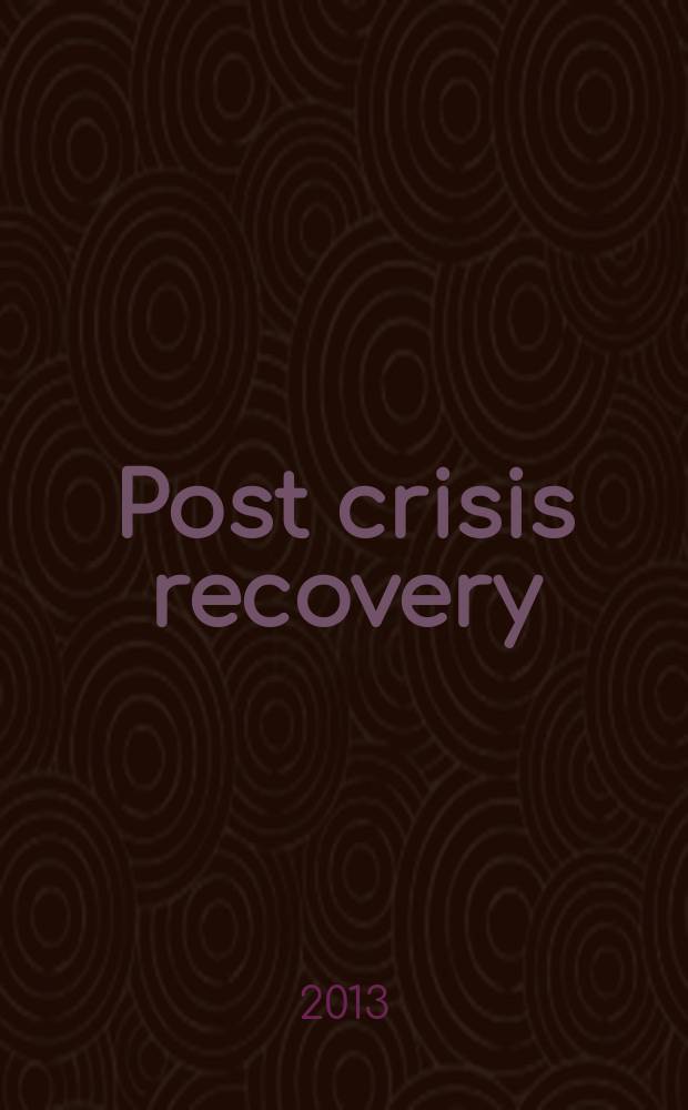 Post crisis recovery = Восстановление после кризиса