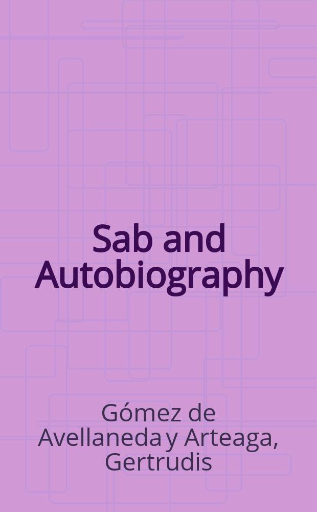 Sab and Autobiography = "Саб" и Автобиография