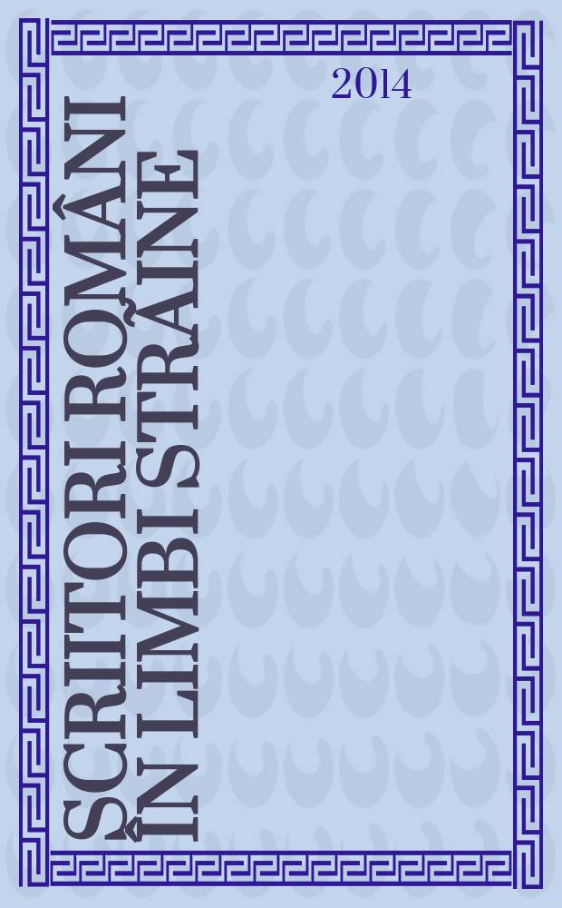 Scriitori români în limbi strãine : [ghid bibliografic de literatură română]. Vol. 1 : A - H