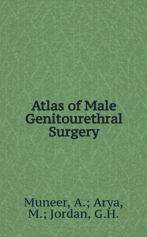 Atlas of Male Genitourethral Surgery: The Illustrated Guide